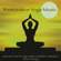 Restorative Yoga - Yoga Music Guru
