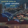 Acerto de Contas de Paulo Vanzolini - Seleção, 2009