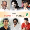 Tamil Super Hit Songs