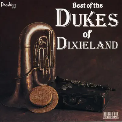 Best of the Dukes of Dixieland - Dukes of Dixieland Best of the Dukes of Dixieland - Dukes of Dixieland