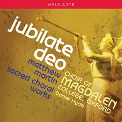 Martin: Jubilate Deo by Magdalen College Choir, Daniel Hyde & Stephen Farr album reviews, ratings, credits