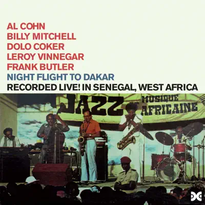 Night Flight to Dakar (Live) [feat. Dolo Coker, Leroy Vinnegar & Frank Butler] - Al Cohn