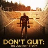 Don't Quit (From the Film "Don't Quit: The Joe Roth Story") artwork