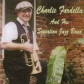 Charlie Fardella and His Sensation Jazz Band (feat. Tom Fischer, Tom Ebbert, Steve Pistorius, John Gill, Tom Saunders & Hal Smith) artwork