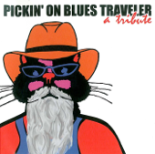 Pickin' On Blues Traveler: A Bluegrass Tribute - Pickin' On Series