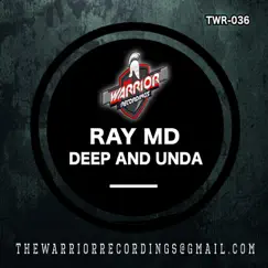 Deep and Unda - Single by Ray MD album reviews, ratings, credits