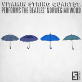 VSQ Performs the Beatles' Norwegian Wood - Vitamin String Quartet