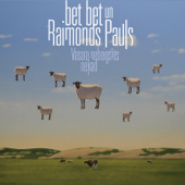 Vasara Nebeigsies Nekad (feat. Raimonds Pauls) - Bet Bet