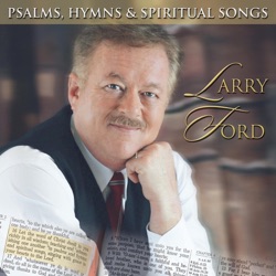 Larry Ford - O Worship the King