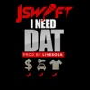 I Need Dat - Single