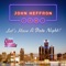 Let's Have a Date Night! (feat. Elan Noelle) - John Heffron lyrics