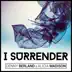 I Surrender (Arno Cost Remix) song reviews