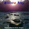 Willow Sky - Single album lyrics, reviews, download