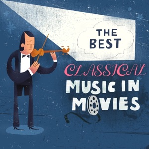 The Best Classical Music in Movies