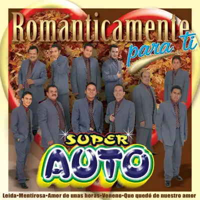 Románticamente para Ti - Super Auto