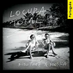 Locura Total (Versão Brasileira) - Fito Páez