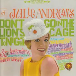 Don't Go into the Lions Cage Tonight / Broadway's Fair - Julie Andrews