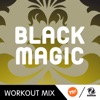 Girlzz - Black Magic (R.P. Workout Mix)