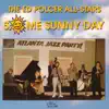 Some Sunny Day (feat. Ed Polcer, Johnny Varro, Marty Grosz, Jack Lesberg, Hal Smith, Allan Vaché & Bob Havens) album lyrics, reviews, download