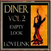 Diner Vol 2 Empty Look - Single album lyrics, reviews, download