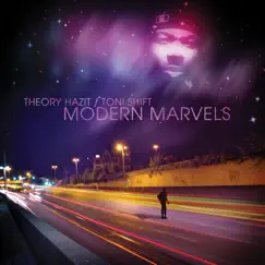 Modern Marvels (Remixes) by Theory Hazit & Toni Shift album reviews, ratings, credits