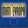 Mati Evropa