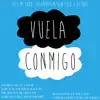 Vuela Conmigo - Single album lyrics, reviews, download