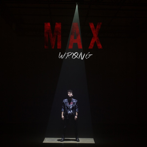 Wrong - EP - MAX