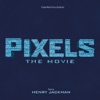 Pixels: The Movie (Original Motion Picture Soundtrack) artwork