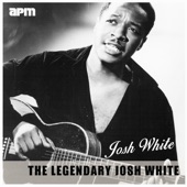 Josh White - The House I Live In