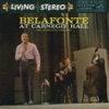 Belafonte At Carnegie Hall: The Complete Concert (Live)