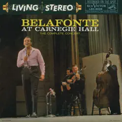 Belafonte At Carnegie Hall: The Complete Concert (Live) - Harry Belafonte