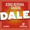 Dale (feat. Dasoul) - Kiko Rivera lyrics