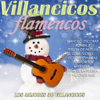Villancicos Flamencos (Los Mejores 30 Villancicos) - Varios Artistas