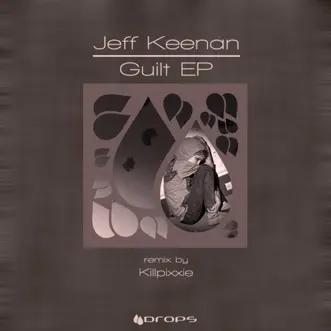 Guilty (Killpixxie Remix) by Jeff Keenan song reviws