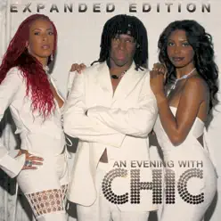 An Evening with Chic (Expanded Edition) [Live] - Chic