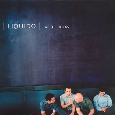At the Rocks - Liquido