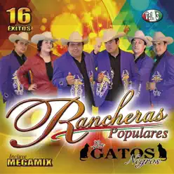 16 Éxitos - Rancheras Populares, Vol. 3 - Los Gatos Negros 16 Éxitos - Rancheras Populares, Vol. 3 - Los Gatos Negros