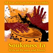 Soukouss Ta: African Drums and Music artwork