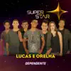Dependente (Superstar) - Single album lyrics, reviews, download