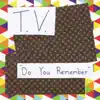 Do You Remember - Single album lyrics, reviews, download