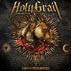 Times of Pride and Peril - Holy Grail Times of Pride and Peril - Holy Grail