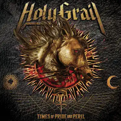Times of Pride and Peril - Holy Grail Times of Pride and Peril - Holy Grail