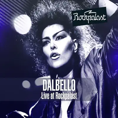 Live at Rockpalast Zeche, Bochum, Germany 1st October, 1985 - Dalbello