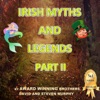 Irish Myths and Legends, Pt. II