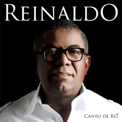 Canto de Rei - Reinaldo