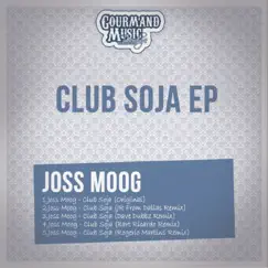 Club Soja - EP by Joss Moog album reviews, ratings, credits