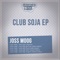 Club Soja (JR From Dallas Remix) - Joss Moog lyrics