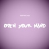 Open Your Mind - Single