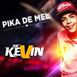 Pika de Mel - Single - MC Kevin